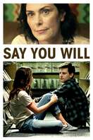 Poster of Say You Will