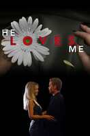 Poster of He Loves Me