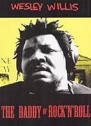 Poster of Wesley Willis: The Daddy of Rock 'n' Roll