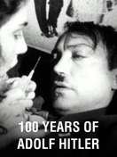 Poster of 100 Years of Adolf Hitler – The Last Hour in the Führerbunker