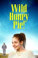Poster of Wild Honey Pie!
