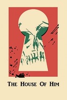 Poster of The House of Him