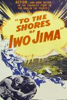 Poster of To the Shores of Iwo Jima