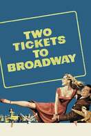 Poster of Two Tickets to Broadway