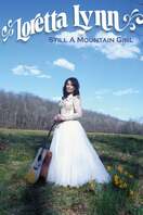 Poster of Loretta Lynn: Still a Mountain Girl
