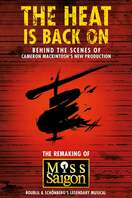 Poster of The Heat Is Back On: The Remaking of Miss Saigon