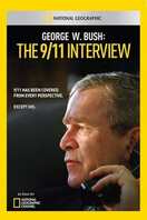Poster of George W. Bush: The 9/11 Interview