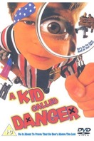 Poster of A Kid Called Danger
