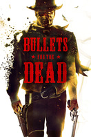 Poster of Bullets for the Dead