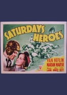 Poster of Saturday's Heroes