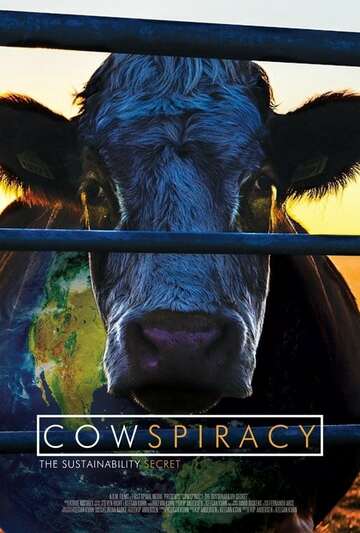 Poster of Cowspiracy: The Sustainability Secret