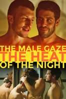 Poster of The Male Gaze: The Heat of the Night