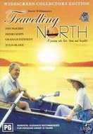 Poster of Travelling North