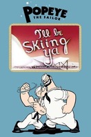 Poster of I'll Be Skiing Ya