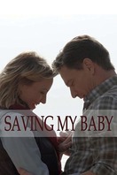 Poster of Saving My Baby