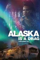 Poster of Alaska Is a Drag