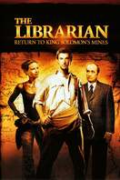 Poster of The Librarian: Return to King Solomon's Mines