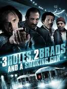 Poster of Three Holes, Two Brads, and a Smoking Gun