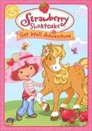 Poster of Strawberry Shortcake: Get Well Adventure