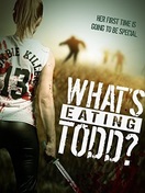 Poster of What's Eating Todd?