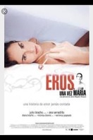 Poster of Eros una vez María