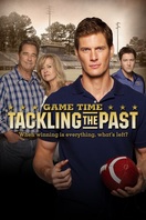 Poster of Game Time: Tackling the Past