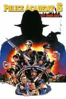 Poster of Police Academy 6: City Under Siege