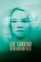 Poster of The Ground Beneath My Feet