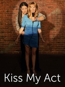 Poster of Kiss My Act