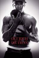 Poster of Get Rich or Die Tryin'