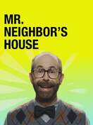 Poster of Mr. Neighbor's House