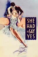 Poster of She Had to Say Yes