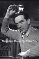 Poster of Mackendrick: The Man Who Walked Away