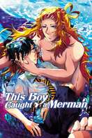 Poster of This Boy Caught a Merman