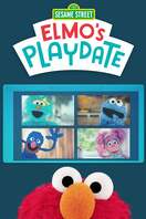 Poster of Sesame Street: Elmo's Playdate
