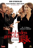 Poster of Haybeden Gercek Ustu Ask