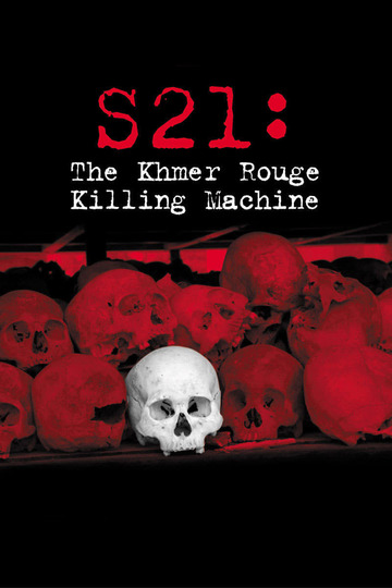 Poster of S21: The Khmer Rouge Death Machine