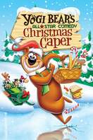 Poster of Yogi Bear's All-Star Comedy Christmas Caper
