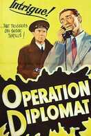 Poster of Operation Diplomat