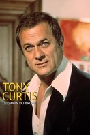 Poster of Tony Curtis: Driven to Stardom