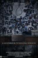 Poster of A Guidebook to Killing Your Ex
