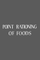 Poster of Point Rationing of Foods