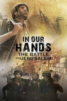 Poster of In Our Hands: The Battle for Jerusalem