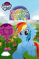 Poster of My Little Pony: Rainbow Roadtrip