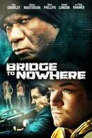 Poster of The Bridge to Nowhere