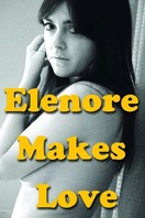 Poster of Elenore Makes Love