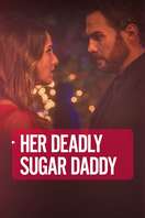 Poster of Her Deadly Sugar Daddy