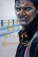Poster of Zero Bridge