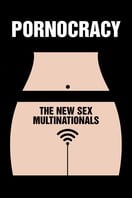Poster of Pornocracy: The New Sex Multinationals