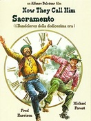 Poster of Now They Call Him Sacramento